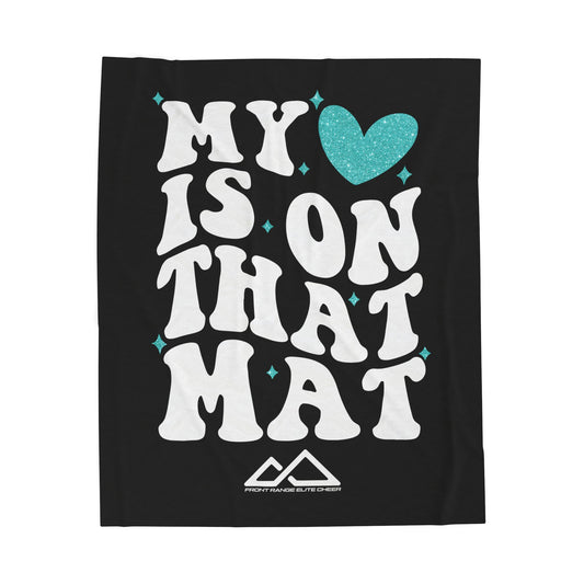 'My Heart Is On That Mat' Velveteen Plush Blanket