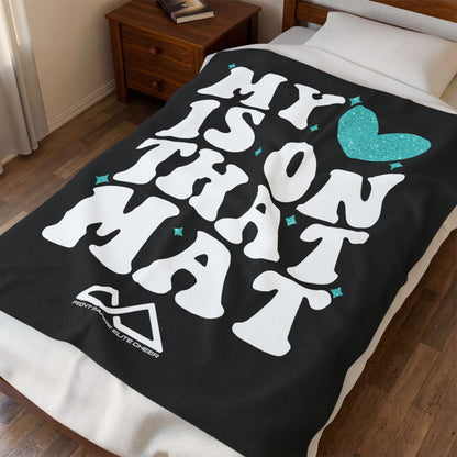 'My Heart Is On That Mat' Velveteen Plush Blanket
